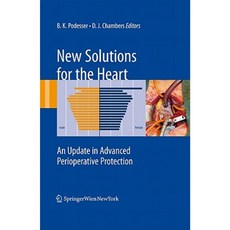 New Solutions for the Heart: An Update in Advanced Perioperative Protection Hardcover, Springer