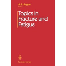 Topics in Fracture and Fatigue Paperback, Springer