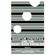 Quantum Statistics and the Many-Body Problem Paperback, Springer
