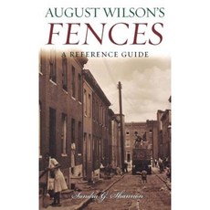 August Wilson's Fences: A Reference Guide Hardcover, Greenwood
