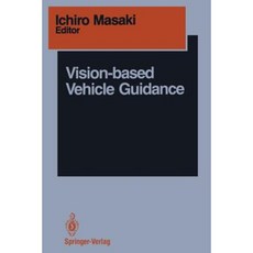 Vision-Based Vehicle Guidance Paperback, Springer