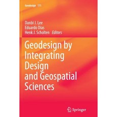 Geodesign by Integrating Design and Geospatial Sciences Paperback, Springer