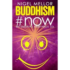 Buddhism#now: Big Questions. Inner Peace. Lol Paperback, Dab Hand Press