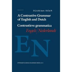A Contrastive Grammar of English and Dutch / Contrastieve Grammatica Engels / Nederlands Paperback