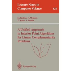 A Unified Approach to Interior Point Algorithms for Linear Complementarity Problems Paperback, Springer