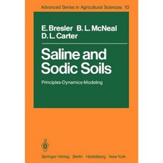 Saline and Sodic Soils: Principles-Dynamics-Modeling Paperback, Springer
