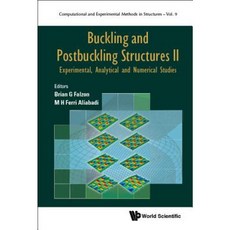 Buckling and Postbuckling Structures II: Experimental Analytical and Numerical Studies Hardcover, World Scientific Publishing Europe Ltd