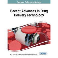 Recent Advances in Drug Delivery Technology Hardcover, Medical Information Science Reference