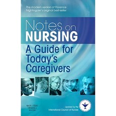 Notes on Nursing: A Guide for Today's Caregivers Paperback, Bailliere Tindall