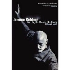 Jerome Robbins: His Life His Theater His Dance Paperback, Simon & Schuster