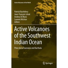 Active Volcanoes of the Southwest Indian Ocean: Piton de la Fournaise and Karthala Hardcover, Springer