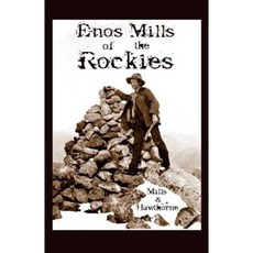 Enos Mills of the Rockies Paperback, Temporal Mechanical Press