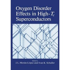 Oxygen Disorder Effects in High-Tc Superconductors Paperback, Springer
