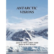 Antarctic Visions Paperback, Xlibris