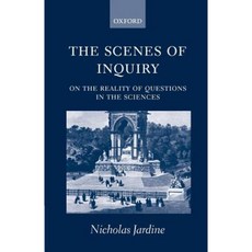The Scenes of Inquiry: On the Reality of Questions in the Sciences Paperback, OUP Oxford