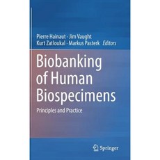Biobanking of Human Biospecimens: Principles and Practice Hardcover, Springer