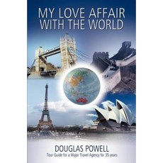 My Love Affair with the World Paperback, iUniverse