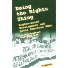 Doing the Rights Thing: Rights-Based Development and Latin American NGOs Paperback, Practical Action
