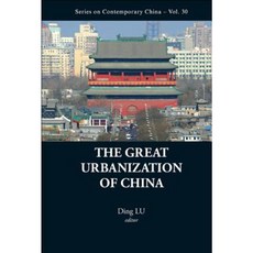 The Great Urbanization of China Paperback, World Scientific Publishing Company