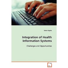 Integration of Health Information Systems Paperback, VDM Verlag