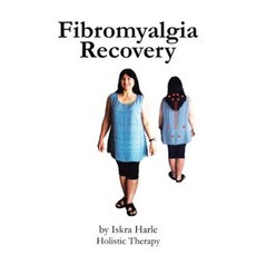 Fibromyalgia Recovery Paperback, iUniverse