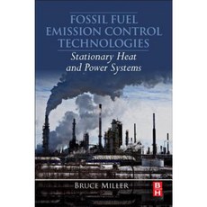 Fossil Fuel Emissions Control Technologies: Stationary Heat and Power Systems Paperback, Butterworth-Heinemann