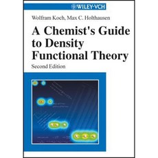 A Chemist's Guide to Density Functional Theory Paperback, Wiley-Vch