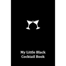 My Little Black Cocktail Book Paperback, G&g Press