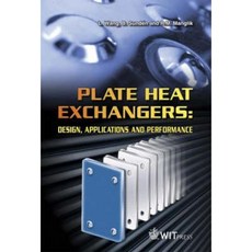 Plate Heat Exchangers: Design Applications and Performance Hardcover, WIT Press (UK)
