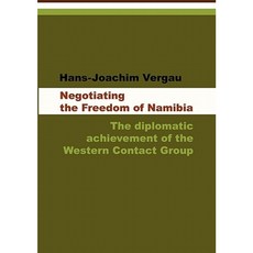 Negotiating the Freedom of Namibia Paperback, Basler Afrika Bibliographien