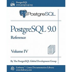 PostgreSQL 9.0 Official Documentation - Volume IV. Reference Paperback, Fultus Corporation