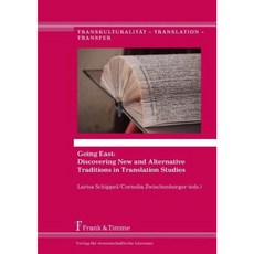 Going East: Discovering New and Alternative Traditions in Translation Studies Paperback, Frank & Timme GmbH