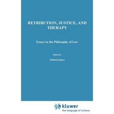 Retribution Justice and Therapy: Essays in the Philosophy of Law Hardcover, Springer