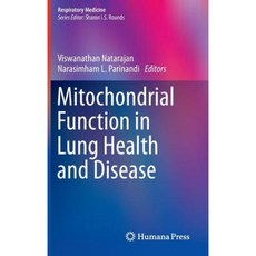Mitochondrial Function in Lung Health and Disease Hardcover, Humana Press