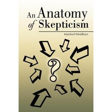 An Anatomy of Skepticism Paperback, iUniverse