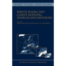 Remote Sensing and Climate Modeling: Synergies and Limitations Hardcover, Springer