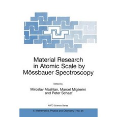 Material Research in Atomic Scale by Mossbauer Spectroscopy Paperback, Springer