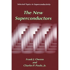 The New Superconductors Hardcover, Springer