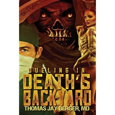 Dueling in Death's Backyard Paperback, Writer's Lifeline