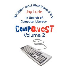 Compquest Volume 2: In Search of Computer Literacy Paperback, Writers Club Press