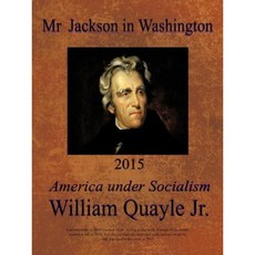 MR Jackson in Washington 2015: America Under Socialism Paperback, Trafford Publishing