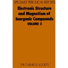 Electronic Structure and Magnetism of Inorganic Compounds: Volume 3 Hardcover, Royal Society of Chemistry