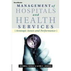 Management of Hospitals and Health Servicesschulz Paperback, Beard Books