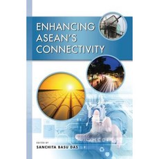 Enhancing ASEAN's Connectivity Paperback, Institute of Southeast Asian Studies