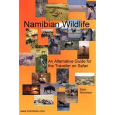Namibian Wildlife - An Alternative Guide for the Traveller on Safari Paperback, Lulu.com