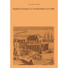 English Enterprise in Newfoundland 1577-1660 Paperback, University of Toronto Press