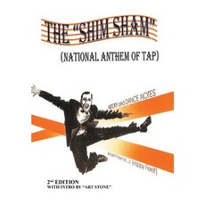 The Shim Sham: (National Anthem of Tap) 2nd Edition Hardcover, Xlibris Corporation