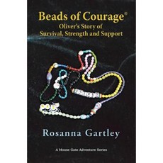 Beads of Courage(r): Oliver's Story Paperback, TotalRecall Press