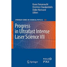 Progress in Ultrafast Intense Laser Science Volume VII Hardcover, Springer