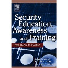 Security Education Awareness and Training: Seat from Theory to Practice Paperback, Butterworth-Heinemann